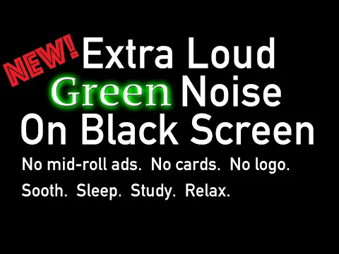 Download MP3 New! Extra Loud ★ Green Noise ★ Black Screen #sleep #relaxing #calming
