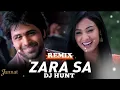 Zara Sa Dil Mein DJ Hunt Remix 2025 | Romantic Love Mashup | Latest Bollywood DJ Remix