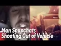 Man Shoots Semi Automatic Rifle Out of Vehicle on Snapchat