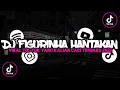 DJ FIGURINHA STYLE HANTAKAN VIRAL TIKTOK YANG KALIAN CARI TERBARU 2023