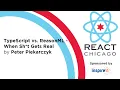 React Chicago Feb 2020 - TypeScript vs ReasonML