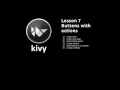 Kivy Lesson 7 button action no kv