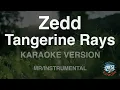 Zedd-Tangerine Rays (feat. Bea Miller, ellis) (MR/Instrumental) (Karaoke Version)