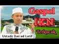 Ceramah terkocak.. Ustadz Das'ad Latif di Ibukota Nusantara 