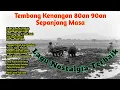 Download Lagu Tembang Kenangan Nostalgia | Lagu Lawas 80an 90an Hits Sepanjang Masa