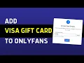 How to add visa gift card to Onlyfans 2026 Method