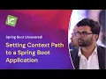 Setting Context Path to a Spring Boot Application