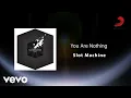 Lagu Slot Machine - You Are Nothing (Official Lyric Video)