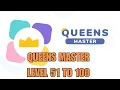 QUEENS MASTER LEVEL 51 to 100 solved