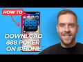 How To Download Install 888 Poker On iPhone IOS Step-By-Step Tutorial - 2025