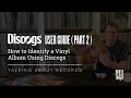 How to Identify a Vinyl Record Album Using Discogs