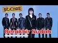 Download Lagu Sticker Band (New) - Berakhir Sudah (Official Music Video)