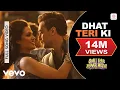 Dhat Teri Ki Full Video - Gori Tere Pyaar Mein|Imran Khan, Esha Gupta|Aditi Singh Sharma