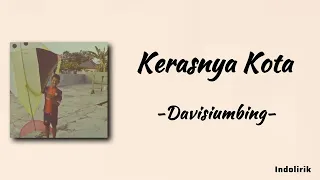 Download Davi Siumbing - Kerasnya Kota | Lirik Lagu MP3