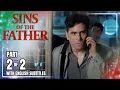Download Lagu Sins Of The Father | Episode 17 (2/2) | July 15, 2025 (with English Subs)