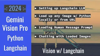 Gemini Pro Vision API Langchain Python Tutorial Prompt Engineering Chatbot w Images - 2024