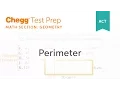 ACT Geometry Perimeter - Chegg Test Prep