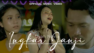 Download Dyah Novia -  Ingkar Janji (Official Music Video) MP3