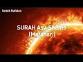 Download Lagu SURAH ASY-SYAMS BERULANG 15X UNTUK HAFALAN