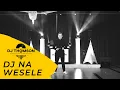 Lagu Dj Na Wesele - DJ THOMSON TOMASZ JANKOWSKI