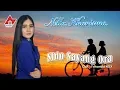 Download Lagu Nella Kharisma - Sido Sayang Ora | Dangdut [OFFICIAL]