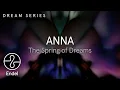 Download Lagu ANNA | The Spring of Dreams - Full Album | Endel