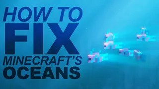How to Fix Minecraft's Boring Oceans
