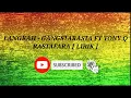 Download Lagu LANGKAH - GANGSTARASTA FT TONY Q RASTAFARA [ LIRIK ]