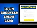 How To Login Goodyear Credit Card Account 2024 Goodyear Credit Card Sign In Guide