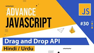 Advance JavaScript Drag Drop API Tutorial in Hindi Urdu