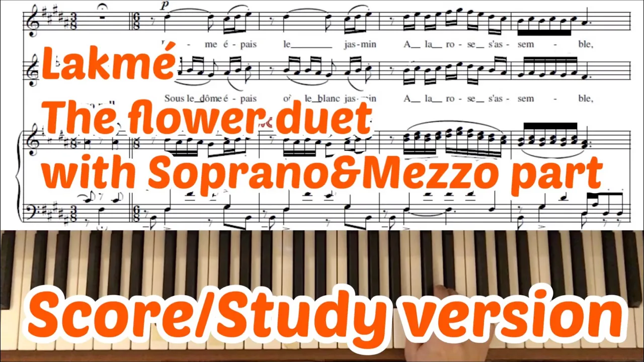 Lakmé : The flower duet : Soprano&Mezzo part : Karaoke : Study version Lakmé : The flower duet : Soprano&Mezzo part : Karaoke : Study version