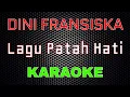 Download Lagu Dini Fransiska - Lagu Patah Hati [Karaoke] | LMusical MP3
