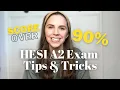 HESI A2 TEST TIPS RESOURCES Score Over 90 on the HESI