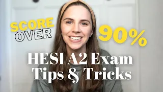 HESI A2 TEST TIPS RESOURCES Score Over 90 on the HESI