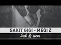 Download Lagu SAKIT GIGI - Megy Z - Lyric VALDY NYONK