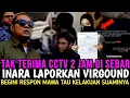 MALAM INI !! INARA RUSLI LAPORKAN VIRGOUND TAK TERIMA CCTV 2 JAM BARENG FAHMI DI SEBAR 