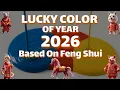 Lucky Color Of Each Chinese Animal Zodiac In The Year 2026 Based On Feng Shui