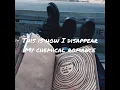 This is how I disappear by my chemical romance lyric video