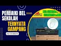 Download Lagu Cara Perbaiki Bel Otomatis Sekolah Ternyata Mudah !!!