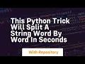 This python trick will split a string word by word in seconds