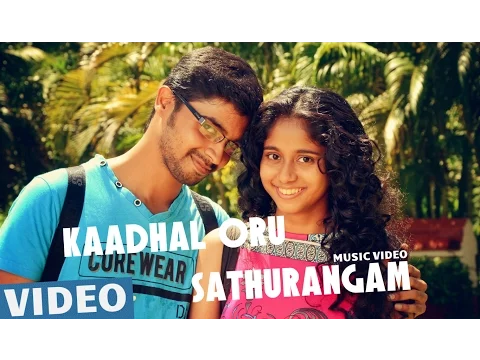 Kaadhal Oru Sathurangam - YouTube