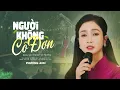 Download Lagu Người Không Cô Đơn - Phương Anh | Sáng tác: Vinh Sử - Cô Phượng