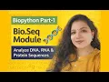 Biopython Part-1 Bio Seq Module Tutorial Analyze DNA RNA Protein Seq