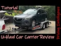 U-Haul Car Carrier Review How To Use A U-Haul Auto Transport Trailer Rental To Tow Your Vehicle