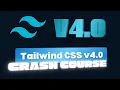 Tailwind CSS 4 0 Crash Course Full Overview of New Features and Updates Tailwind CSS v4 0 Guide