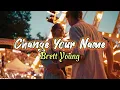 Brett Young - Change Your Name (Lyric Video)