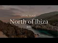 Living in the North of Ibiza A perfect mix of nature tranquility and luxury