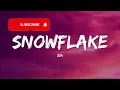 Sia – Snowflake (Lyrics)