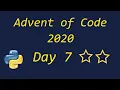 Advent of Code 2020 Day 7 - using Python