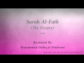 Download Lagu Surah Al Fath The Victory   048   Muhammad Siddiq al Minshawi   Quran Audio